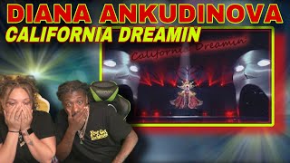 DIANA ANKUDINOVA (Диана Анкудинова) California Dreamin' REACTION