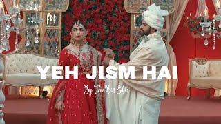 Meerasim Vm | Yeh Jism Hai | Tere Bin | Yumhaj