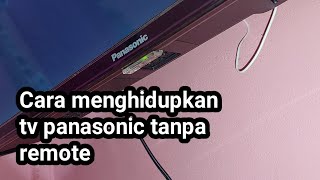 Cara menghidupkan tv panasonic tanpa remote screenshot 4