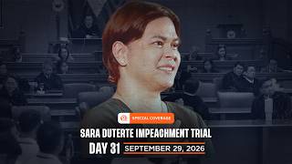 LIVE: Sara Duterte impeachment trial – Day 31 Special Coverage | September 29, 2026