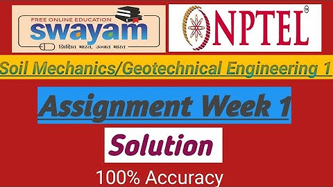 Soil Mechanics/Geotechnical Engineering 1।। Assignment week 1।। Solution।। Nptel 2023 #trending