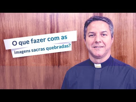 O que fazer com as imagens sacras quebradas?