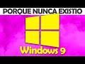 LA Verdadera historia de Windows 9