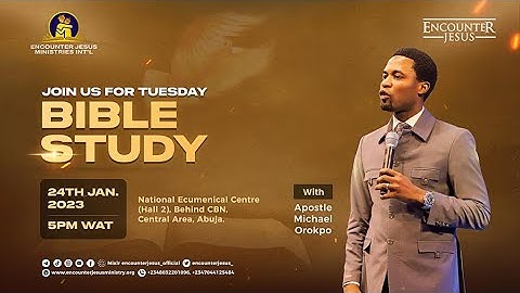 DOCTRINE OF SANCTIFICATION & CONSECRATION || APOSTLE MICHAEL OROKPO || 24.01.2023