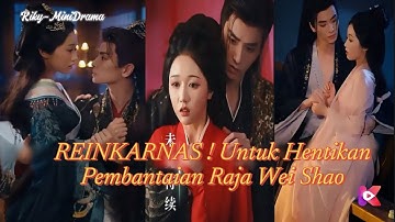 REINKARNASI Putri Manman! Kembali Hidup untuk HENTIKAN Pembantaian Raja Wei Shao 