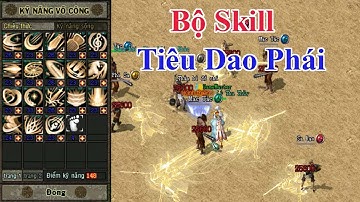 Võ Lâm offline - Bộ kỹ năng phái Tiêu Dao - VLTK