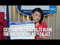 Cayetano, not Marcos, to blame for failed P10,000 aid – Palace