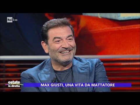 Max Giusti, una vita da mattatore | Ospite a Estate in diretta il 13 luglio 2023