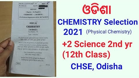 CHSE +2  Sc. Exam. 2021/ Chemistry Selection(Physical)