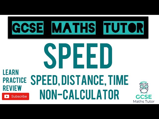 Speed Distance Time - GCSE Maths - Steps, Examples & Worksheet