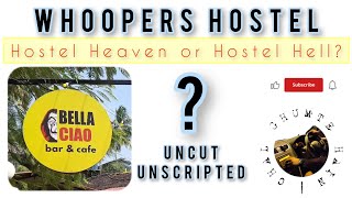 Hostel Heaven or Hostel Hell? | Goa | Hostel Life