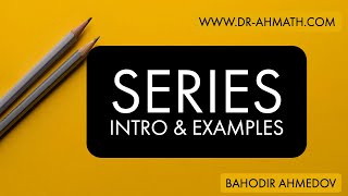 Introduction to Series