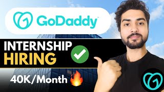 Godaddy Hiring Internsapply Now Complete Guide