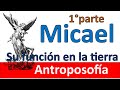 Arcangel Micael, importancia para la humanidad. ANTROPOSOFÌA. Entrev Dr. Octavio Reyes PRIMERA PARTE