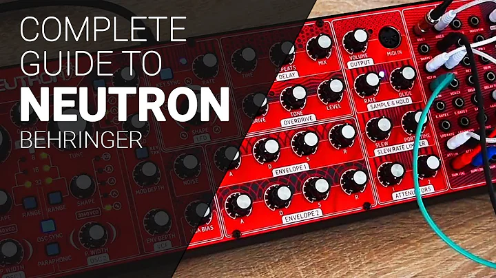 Using the Behringer Neutron, complete guide tutorial.