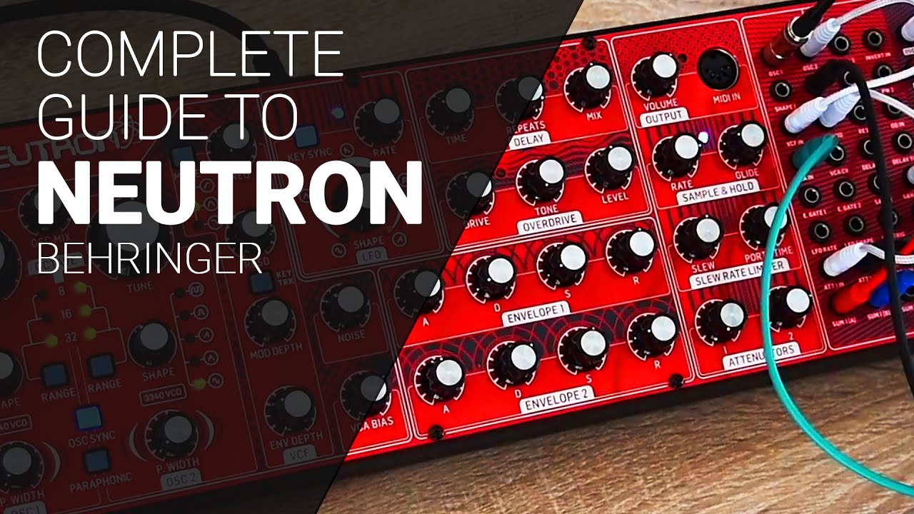 Download Using the Behringer Neutron, complete guide tutorial.