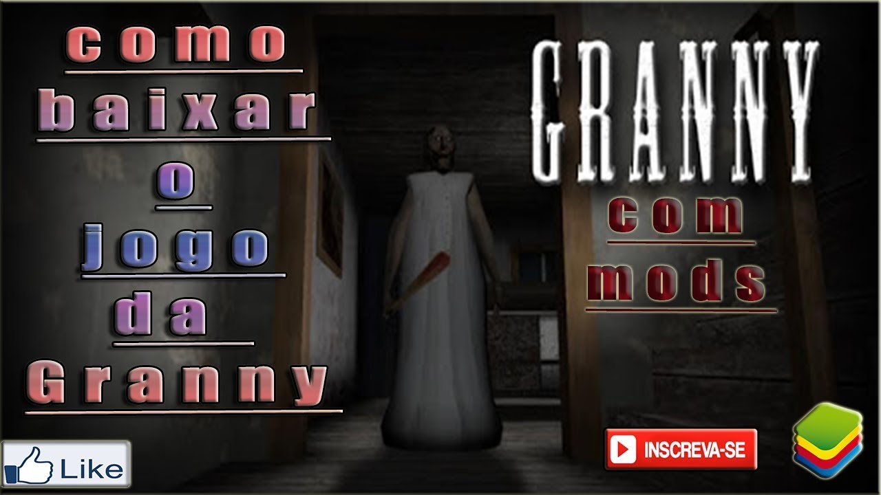COMO BAIXAR JOGO DA GRANNY COM MOD JUNTO(PASSO A PASSO) - YouTube