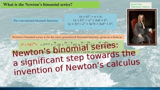 Newton's binomial series: a significant step towards the invention of Newton's calculus