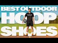 BEST OUTDOOR BASKETBALL SHOES 2020