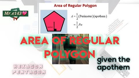 AREA OF REGULAR POLYGON - given apothem(pentagon and hexagon)