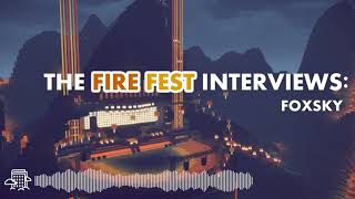 Celebrity The Fire Fest Interviews: foxsky Wealth