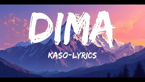 KASO-DIMA (Paroles / Lyrics / كلمات)