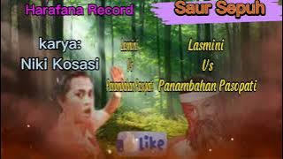 Saur Sepuh Pertarungan Lasmini Melawan Panambahan Pasopati@tonyselamet1194