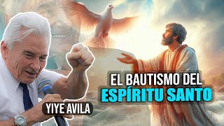 Yiye Avila – El Bautismo del Espíritu Santo (AUDIO OFICIAL)