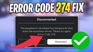 How To Fix Roblox Error Code 274