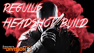 Division 2: REGULUS Headshot Build