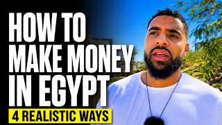 How To Make Money Online While Living In Egypt: 4 Realistic Ways