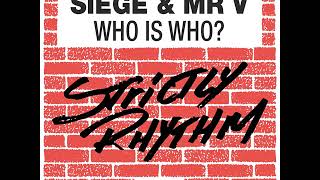 Siege & Mr. V - Who Is Who (Main Mix)