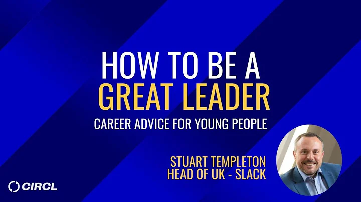 How To Be A Great Leader  | Career Advice for Youn...