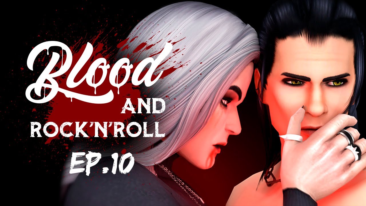 СЕРИАЛ THE SIMS 4 | BLOOD AND ROCK'N'ROLL | EP.10