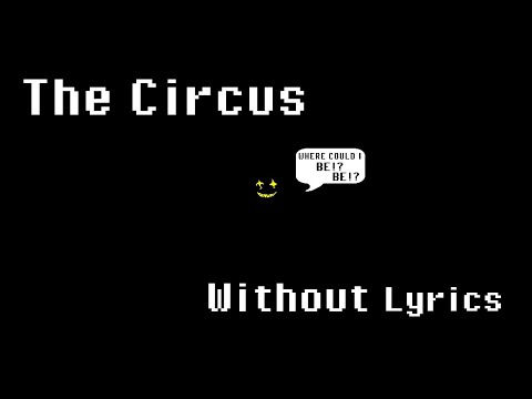 The Circus (Without Lyrics)