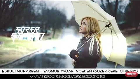 Yağmur Yağar İnceden - Remix