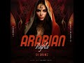 Arabian nights set  dj drumz