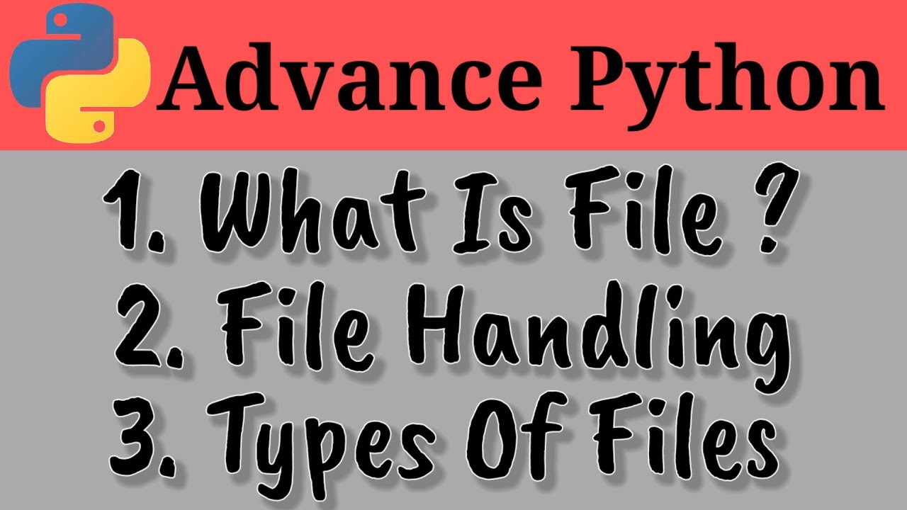 What Is File || What Is File Handling In Python || Types Of Files ...