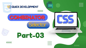 CSS Combinator Selectors  | CSS Combinators Bangla Tutorial  |  Part-3