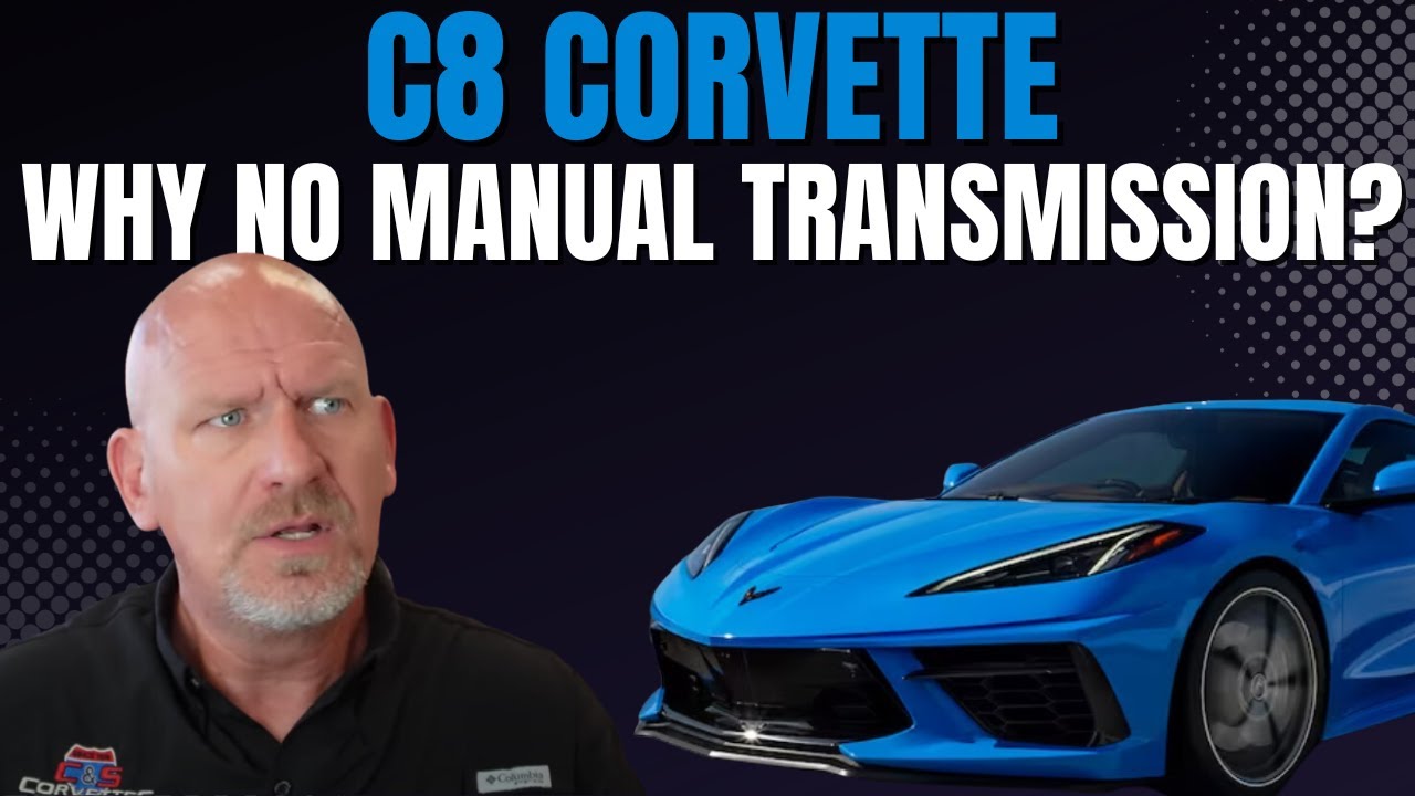 Why Doesn't The C8 Have A Manual Transmission?