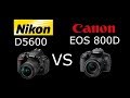 Nikon D5600 vs Canon EOS 800D (Rebel T7i) en Español | VS Digital
