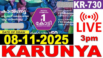 KARUNYA KR-730 KERALA LOTTERY LIVE LOTTERY RESULT TODAY 08/11/2025 | KERALA LOTTERY LIVE RESULT