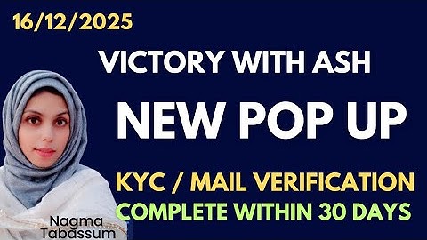 NEW POP UP IN VWA || COMPLETE KYC IN 30 DAYS #victorywithash #nagmatabassum 