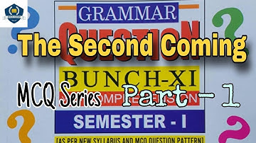 Class XI • Sem - 1 • MCQ Series • The Second Coming • Part - 1 • Duff & Dutt Solution