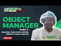 HOW TO USE OBJECT MANAGER TO BUILD CUSTOM OBJECTS AND FIELDS IN SALESFORCE | Tutorial 3