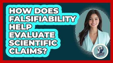 How Does Falsifiability Help Evaluate Scientific Claims? - Philosophy Beyond