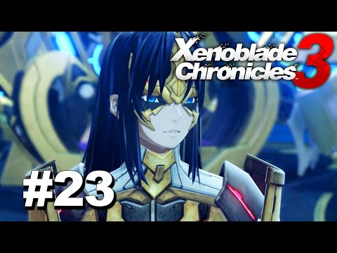 Xenoblade Chronicles 3 Gameplay Part 23 -Chapter 4-2-