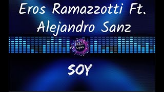 Eros Ramazzotti Ft. Alejandro Sanz - Soy Letras