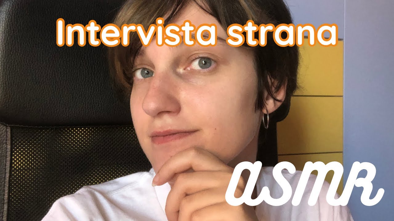 Asmr: ti faccio domande strane