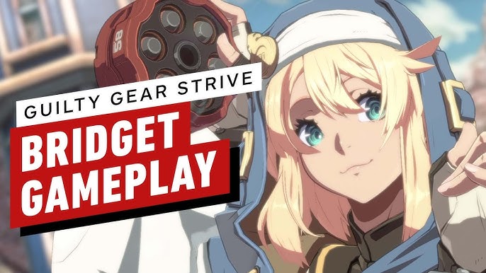 Guilty Gear Strive - Bridget Trailer - Knockout!